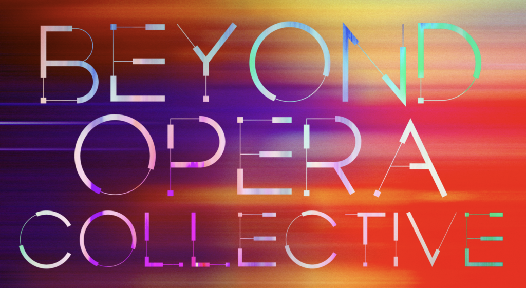 Graphic of Beyond Opera Collective
