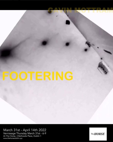 poster of Gavin Mottram's 'Footering' exhibition