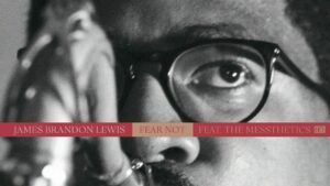 James Brandon lewis screenshot from his 'Fear Not' video.