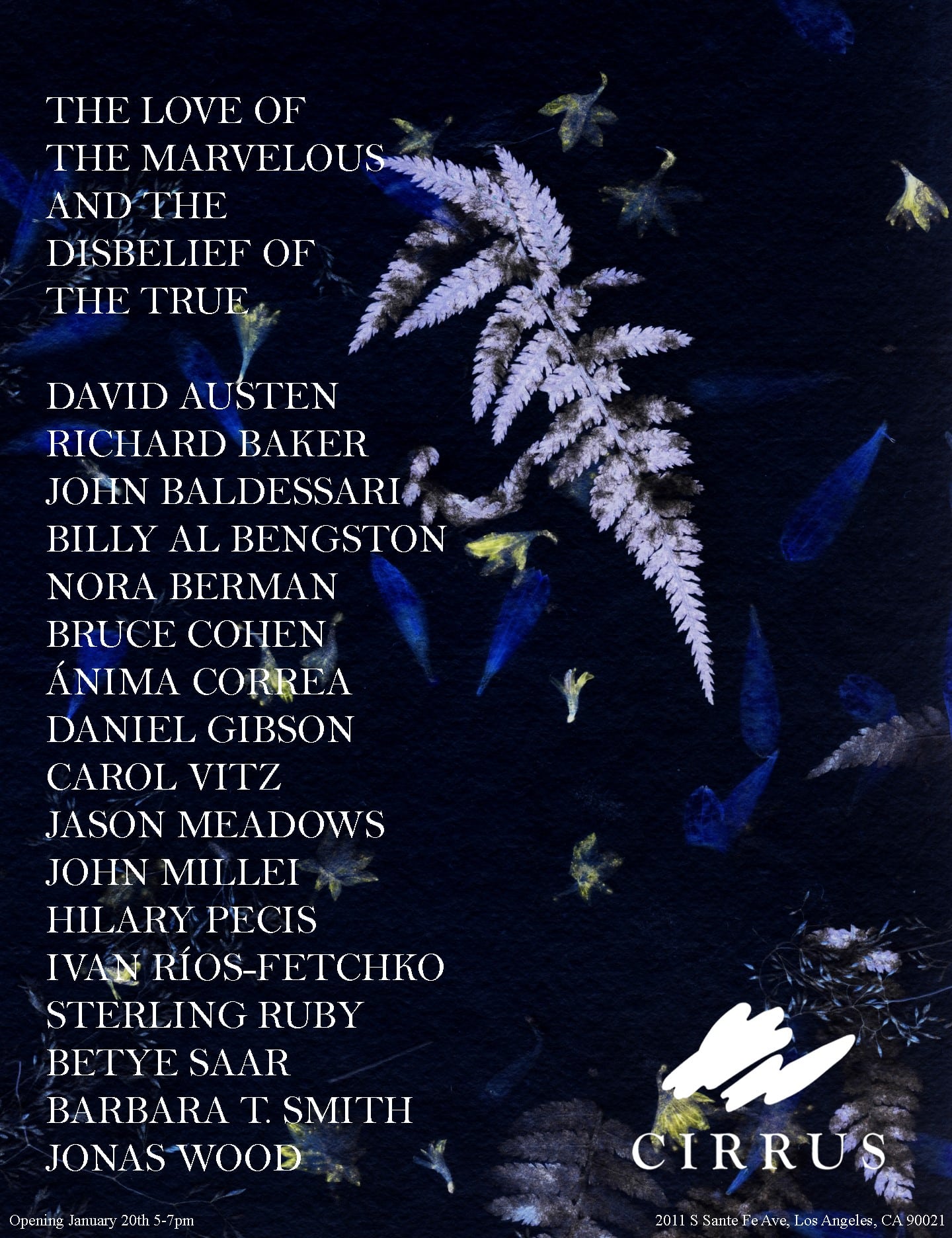 Exhibition poster for The Love of the Marvelous and the Disbelief of the True featuring names of 17 artists against dark photo of plants