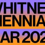 Horizontal purple and orange ombre poster with black text 'Whitney Biennial Mar. 2024'