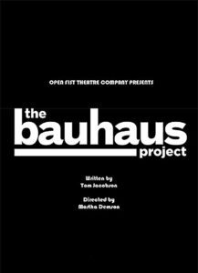 Black poster with white text for 'The Bauhaus Project'