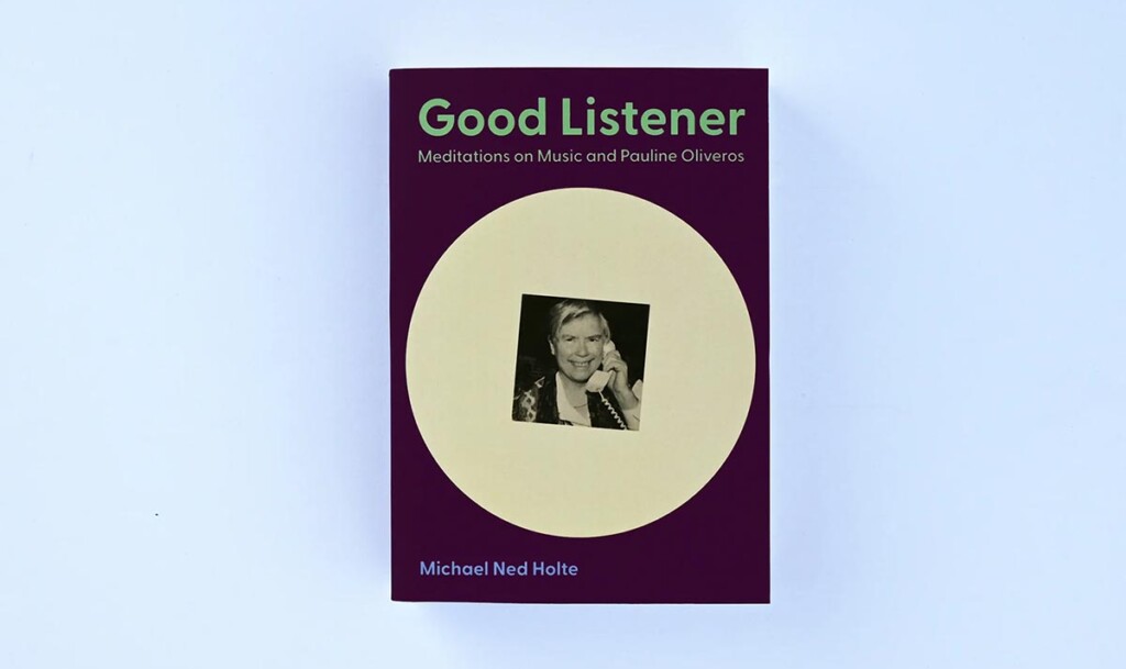 Book cover of "Listener: Meditations on Music and Pauline Oliveros"