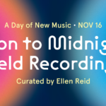 'Noon to Midnight: Field Recordings' in white text over a blurry colorful graphic of half a sun and half a moon