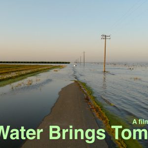 AndWaterBringsTomorrow_Horiz Film poster: 'And Water Brings Tomorrow' by CalArts faculty Ashley Hunt.