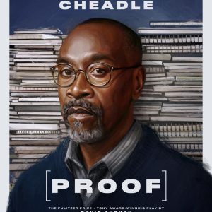 Don Cheadle is Robert in David Auburn’s Pulitzer and Tony Award winning Proof. | Image courtesy of Proof via Instagram